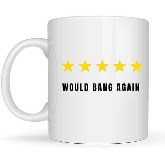 Would Bang Again Mug